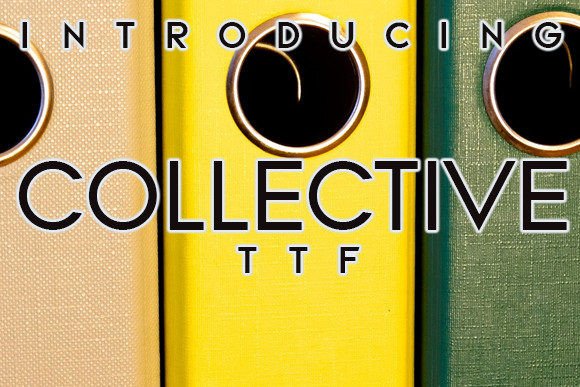 Collective Font: A Bold Typeface for Building Brand Confidence