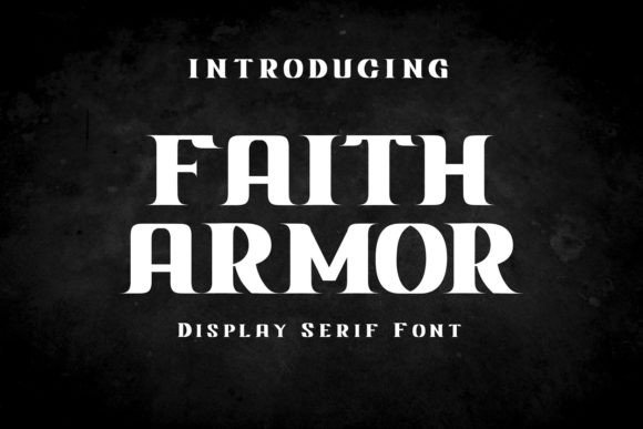Faith Armor Font: A Bold Serif for Craft and Brand Projects