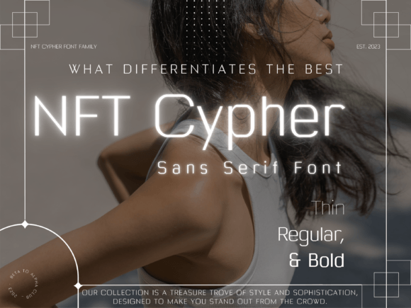 Nft Cypher Font: A Marketer’s Secret Weapon for Visual Clarity