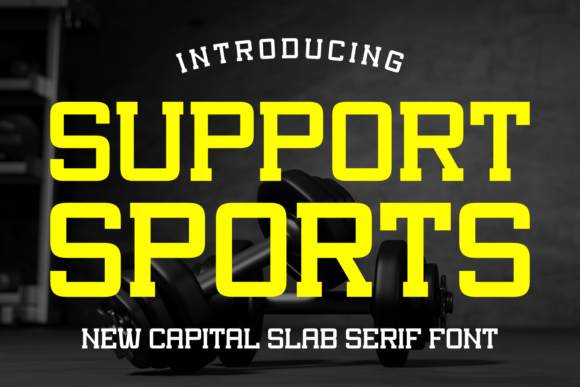 Support Sports: A Bold, Versatile Slab Serif for Branding and Marketing